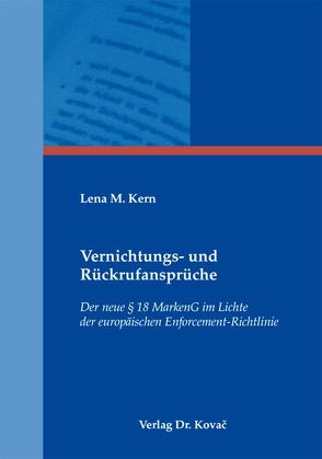 Vernichtungs- und Rückrufansprüche von Kern,  Lena M.