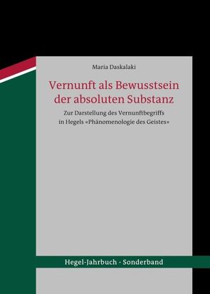 Vernunft als Bewusstsein der absoluten Substanz von Daskalaki,  Maria