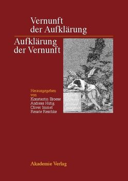 Vernunft der Aufklärung – Aufklärung der Vernunft von Broese,  Konstantin, Hütig,  Andreas, Immel,  Oliver, Reschke,  Renate