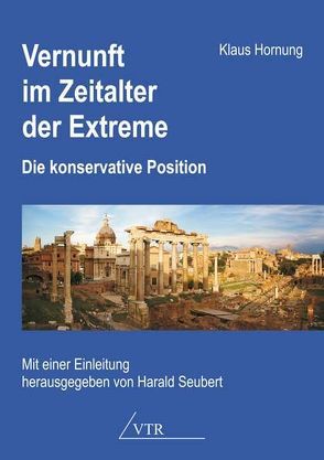 Vernunft im Zeitalter der Extreme von Hornung,  Klaus, Seubert,  Harald