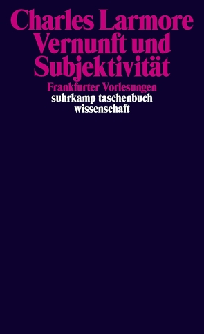 Vernunft und Subjektivität von Larmore,  Charles