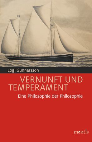 Vernunft und Temperament von Gunnarsson,  Logi