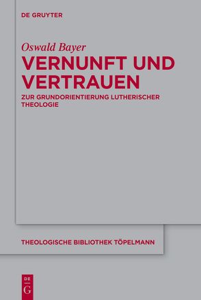 Vernunft und Vertrauen von Bayer,  Oswald