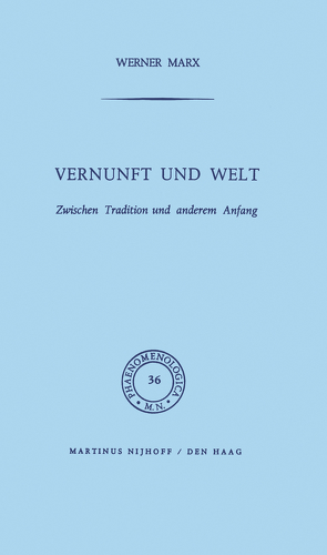 Vernunft und Welt von Marx,  W.