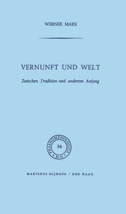 Vernunft und Welt von Marx,  W.