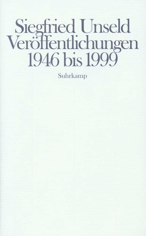 Veröffentlichungen 1946–1999 von Estermann,  Alfred, Unseld,  Siegfried, Zeeh,  Burgel