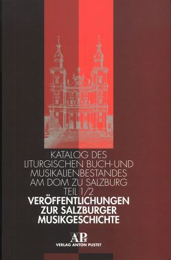 Veröffentlichungen zur Salzburger Musikgeschichte von Croll,  Gerhard, Hintermaier,  Ernst, Walterskirchen,  Gerhard