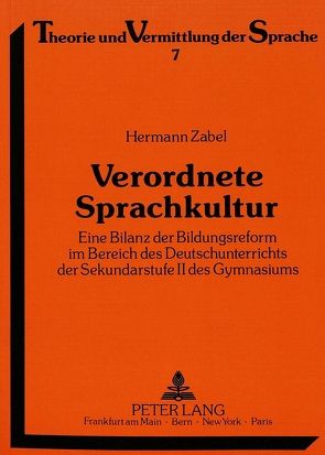 Verordnete Sprachkultur von Zabel,  Hermann