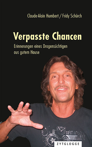 Verpasste Chancen von Humbert,  Claude-Alain, Schürch,  Fridy