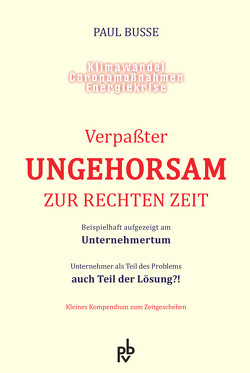 Verpaßter Ungehorsam zur rechten Zeit von Paul,  Busse