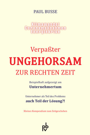 Verpaßter Ungehorsam zur rechten Zeit von Paul,  Busse