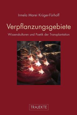 Verpflanzungsgebiete von Krüger-Fürhoff,  Irmela Marei, Weigel,  Sigrid