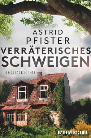 Verräterisches Schweigen von Pfister,  Astrid