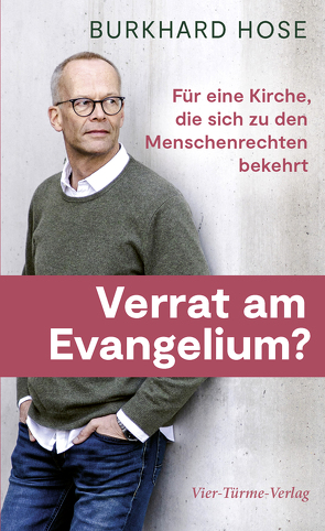 Verrat am Evangelium? von Hose,  Burkhard