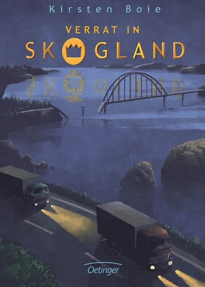 Skogland 2. Verrat in Skogland von Boie,  Kirsten, Knappe,  Joachim