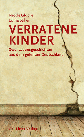 Verratene Kinder von Glocke,  Nicole, Stiller,  Edina