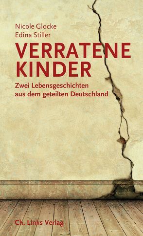 Verratene Kinder von Glocke,  Nicole, Stiller,  Edina