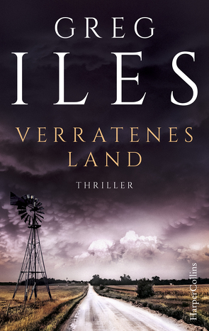 Verratenes Land von Iles,  Greg, Seeberger,  Ulrike