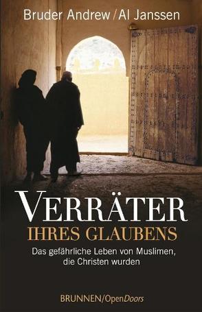 Verräter ihres Glaubens von Bruder Andrew, Janssen,  Al