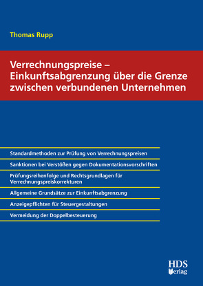 Verrechnungspreise – Einkunftsabgrenzung über die Grenze zwischen verbundenen Unternehmen von Rupp,  Thomas