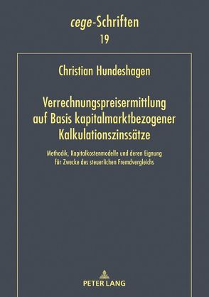 Verrechnungspreisermittlung auf Basis kapitalmarktbezogener Kalkulationszinssätze von Hundeshagen,  Christian