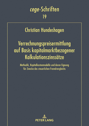 Verrechnungspreisermittlung auf Basis kapitalmarktbezogener Kalkulationszinssätze von Hundeshagen,  Christian