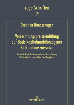 Verrechnungspreisermittlung auf Basis kapitalmarktbezogener Kalkulationszinssätze von Hundeshagen,  Christian