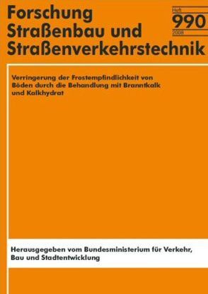 Verringerung der Frostempfindlichkeit von Böden durch die Behandlung mit Branntkalk und Kalkhydrat von König,  Marcel, Lottmann,  Almut, Wienberg,  Nils