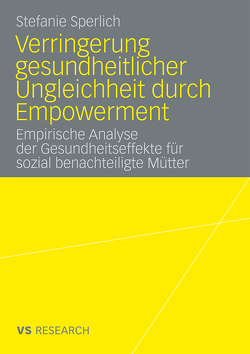 Verringerung gesundheitlicher Ungleichheit durch Empowerment von Sperlich,  Stefanie