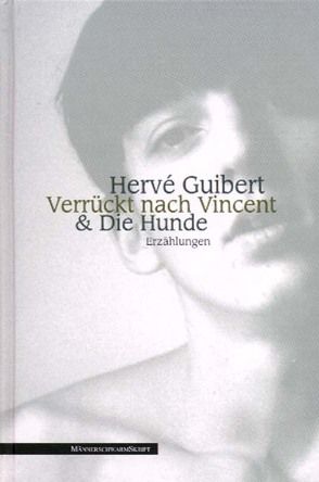 Verrückt nach Vincent & Die Hunde von Guibert,  Hervé, Schlegel,  J