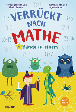 Verrückt nach Mathe von Baruzzi,  Agnese, Bertola,  Linda