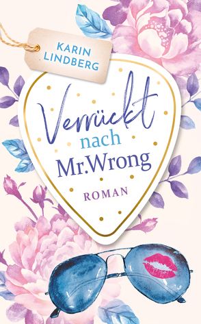 Verrückt nach Mr. Wrong von Lindberg,  Karin