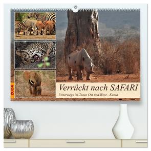 Verrückt nach SAFARI Unterwegs im Tsavo Ost und West Kenia (hochwertiger Premium Wandkalender 2024 DIN A2 quer), Kunstdruck in Hochglanz von Michel,  Susan