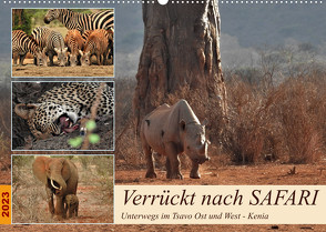 Verrückt nach SAFARI Unterwegs im Tsavo Ost und West Kenia (Wandkalender 2023 DIN A2 quer) von Michel,  Susan