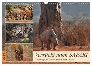 Verrückt nach SAFARI Unterwegs im Tsavo Ost und West Kenia (Wandkalender 2024 DIN A3 quer), CALVENDO Monatskalender von Michel,  Susan