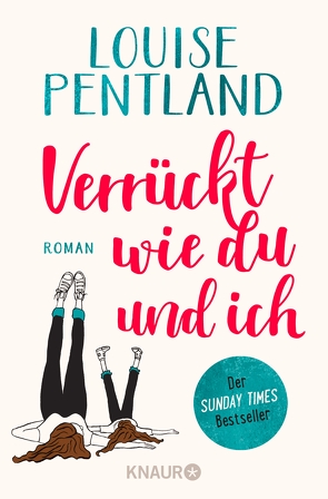 Verrückt wie du und ich von Pentland,  Louise, Thiele,  Sabine