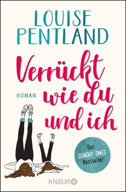 Verrückt wie du und ich von Pentland,  Louise, Thiele,  Sabine