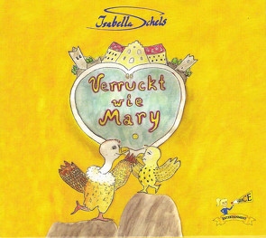 Verrückt wie Mary von Schels,  Isabella