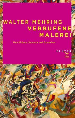 Verrufene Malerei von Dreyfus,  Martin, Mehring,  Walter