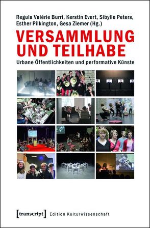 Versammlung und Teilhabe von Burri,  Regula Valerie, Evert,  Kerstin, Peters,  Sibylle, Pilkington,  Esther, Ziemer,  Gesa