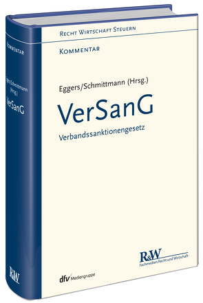 VerSanG – Verbandssanktionengesetz von Eggers,  Tobias, Schmittmann,  Jens M