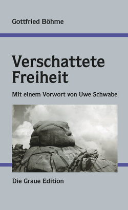 Verschattete Freiheit von Böhme,  Gottfried