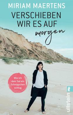 Verschieben wir es auf morgen von Maertens,  Miriam