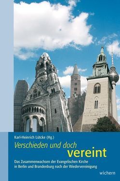 Verschieden und doch vereint von Hoffmann,  Joachim, Huber,  Wolfgang, Lütcke,  Karl-Heinrich, Passauer,  Martin-Michael, Pettelkau,  Ingemar