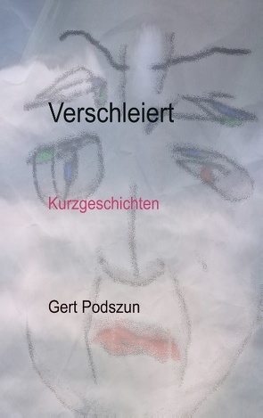 Verschleiert von Podszun,  Gert