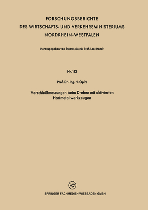 Verschleißmessungen beim Drehen mit aktivierten Hartmetallwerkzeugen von Opitz,  H