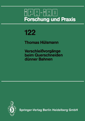 Verschleißvorgänge beim Querschneiden dünner Bahnen von Hülsmann,  Thomas