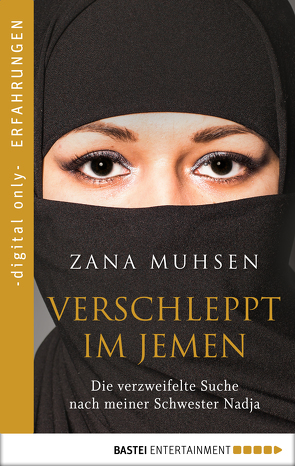 Verschleppt im Jemen von Muhsen,  Zana, Pesch,  Ursula