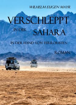 Verschleppt in der Sahara von Mayr,  Wilhelm Eugen