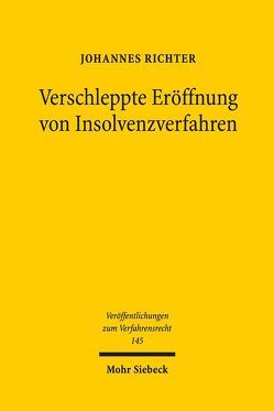 Verschleppte Eröffnung von Insolvenzverfahren von Richter,  Johannes